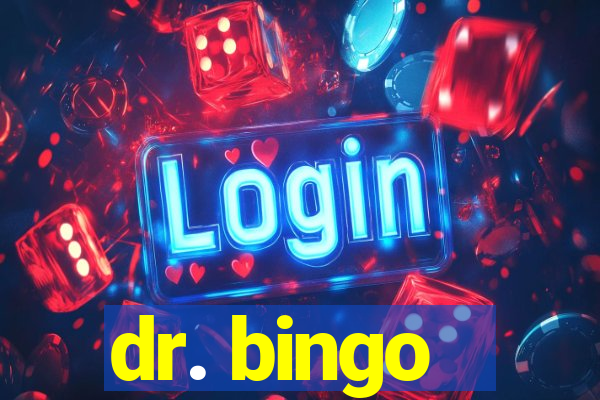 dr. bingo - videobingo   slots